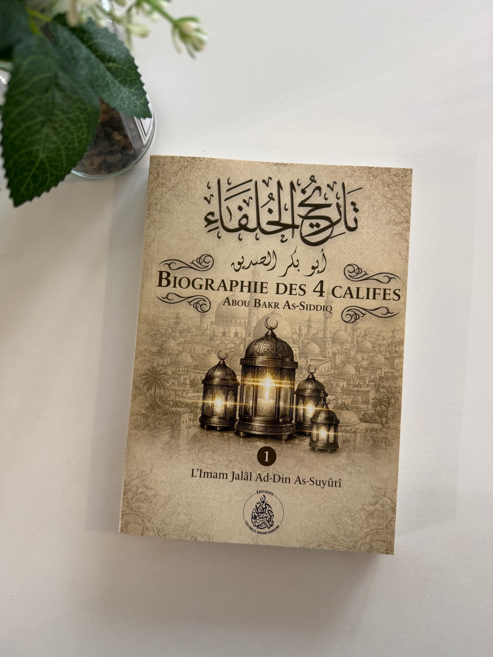 Biographie des 4 califes Volume 1 — Kitaberie, vue produit