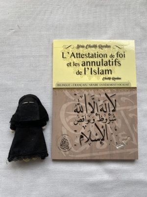 L’attestation de foi et les annulatifs de l’islam