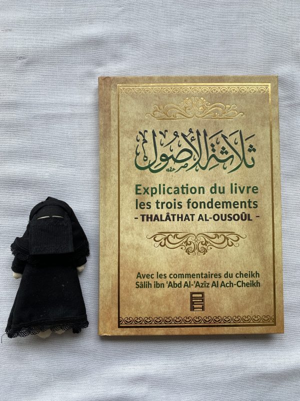 Explications du livre les trois fondements : -THALÂTHAT AL-OUSOUL -