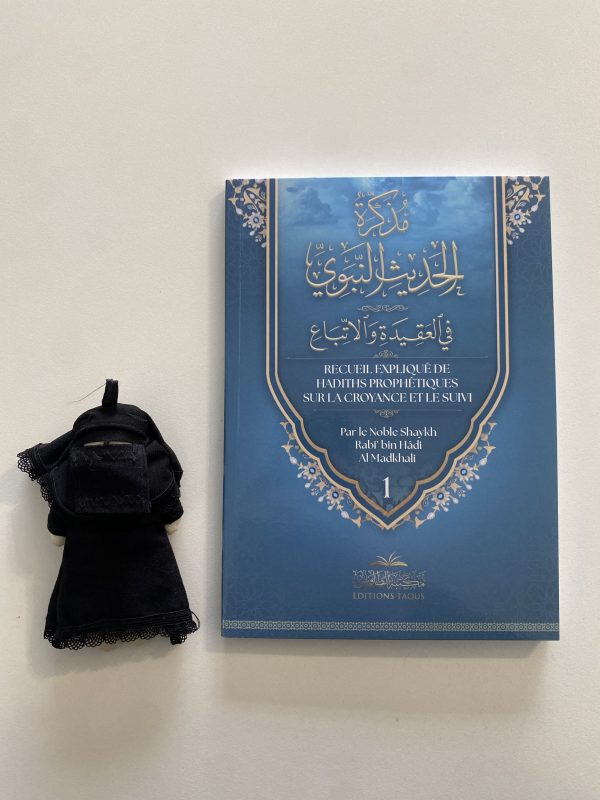 Recueil expliqué de Hadith prophétiques sur la croyance et le suivi