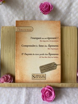 Pourquoi on est éprouvé ?