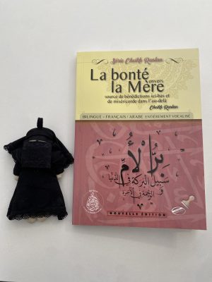 La bonté envers la mère source de bénédiction ici-bas et de miséricorde dans l’au-delà