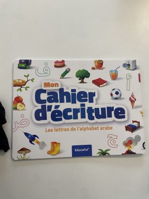 Mon cahier d’écriture, les lettres de l’alphabet arabe