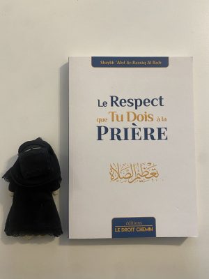 Le respect que tu dois à la prière