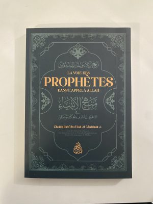 La voie des prophètes dans l’appel a Allah