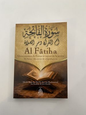Al Fâtiha quintessence du coran et secret de la prière